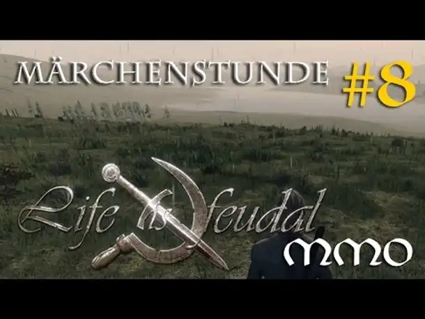 Let's Play Life is feudal MMO #8: Märchenstunde - Wie auch ich einst einen Vulkan bestieg