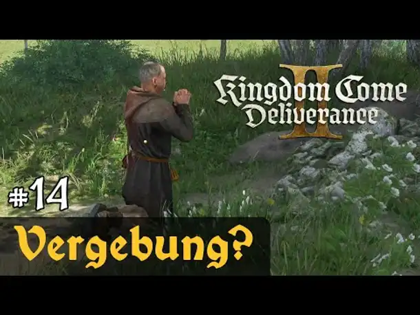 #14: Vergebung ✦ Let's Play Kingdom Come Deliverance 2 (Slow-, Long- & Roleplay / Blind)