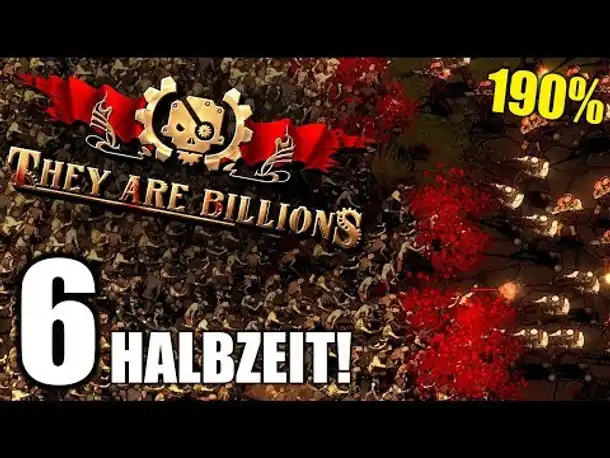 Halbzeit! -06- They Are Billions - Let's Play Deutsch | 190%