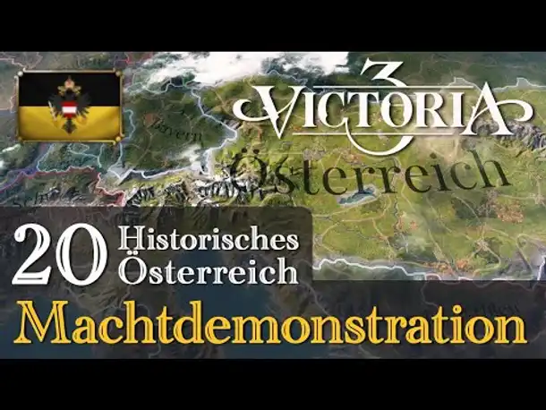 #20: Machtdemonstration ✦ Let's Play Victoria 3 ✦ Historisches Österreich (Gameplay / Deutsch)