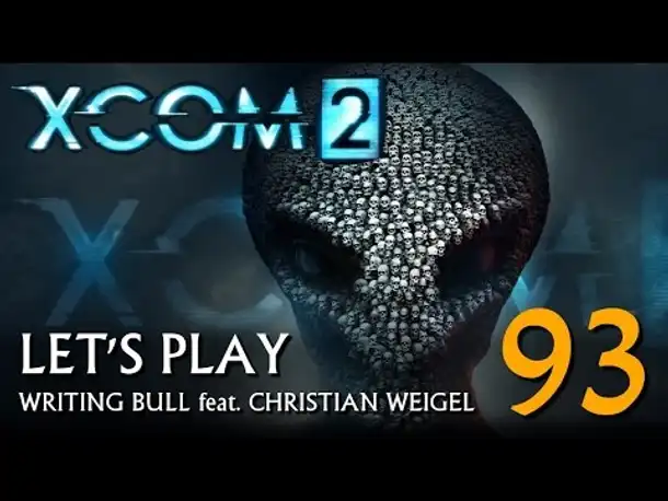 Let's Play: XCOM 2 (93) [deutsch]