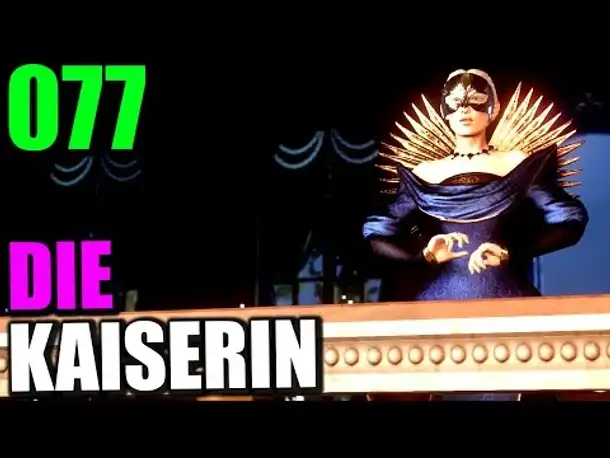 Let's Play Dragon Age Inquisition Gameplay German Deutsch Part 77 Die Kaiserin