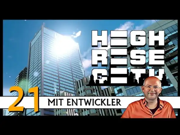 Mit Entwickler! HIGHRISE CITY: Anno meets Cities Skylines (21) | Full Release [Deutsch]