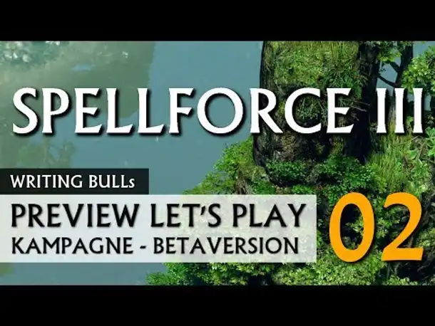 Preview Let's Play: Spellforce 3 | Kampagne-Beta (02) [deutsch]