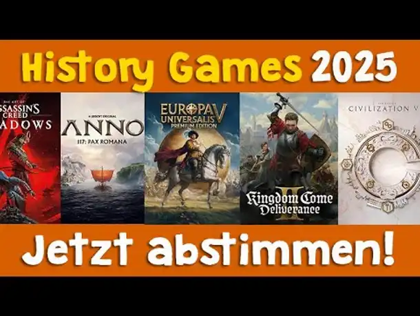 Die besten History Games 2025? Ihr entscheidet: Jetzt abstimmen! (& 3x 30 Euro Gutscheine gewinnen)