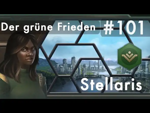 Let's Play Stellaris - Der grüne Frieden #101: Die Falle (deutsch / german / Roleplay)