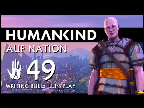 HUMANKIND: Let's Play (49) | Auf "Nation" und auf deutsch!