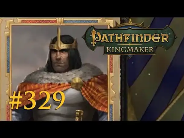 Let's Play Pathfinder: Kingmaker #329 – König Irovetti (Blind / Deutsch)