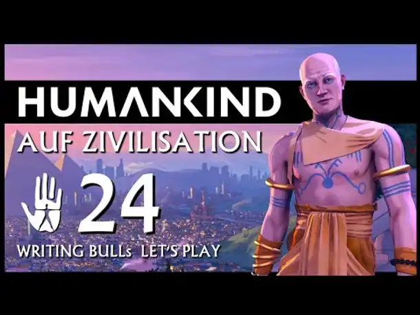 HUMANKIND: Let's Play auf "Zivilisation" (24) [Deutsch]