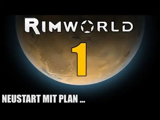 RimWorld German S2 #1 NEUSTART MIT PLAN | Let's Play Rimworld Alpha 14 | Hardcore