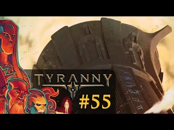 Let's Play Tyranny #55: Das Geheimnis der Türme (Blind / Schwer / Deutsch)