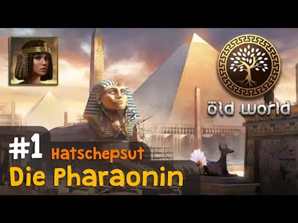 #1: Die Pharaonin (Ägypten) ✦ Let's Play Old World