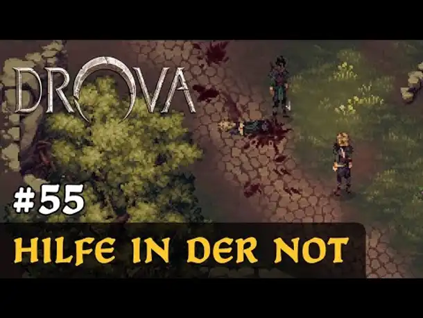 #55: Hilfe in der Not ✦ Let's Play Drova (Blind / Long-, Slow- & Roleplay)