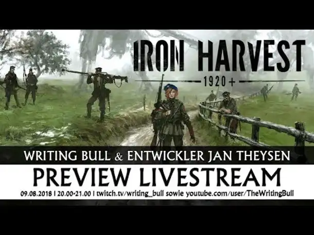 Live Let's Play mit Entwickler: Iron Harvest (Alpha) 09.08.2018