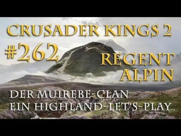 Let's Play Crusader Kings 2 – Der Muirebe-Clan #262: Alpin der Fette (Rollenspiel/deutsch)