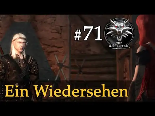 Let's Play The Witcher 1 #71: Ein Wiedersehen (Modded / Schwer)