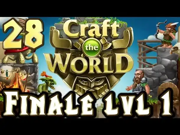 Let's Play Craft The World #028 Finale Level 1 (Gameplay German Deutsch)
