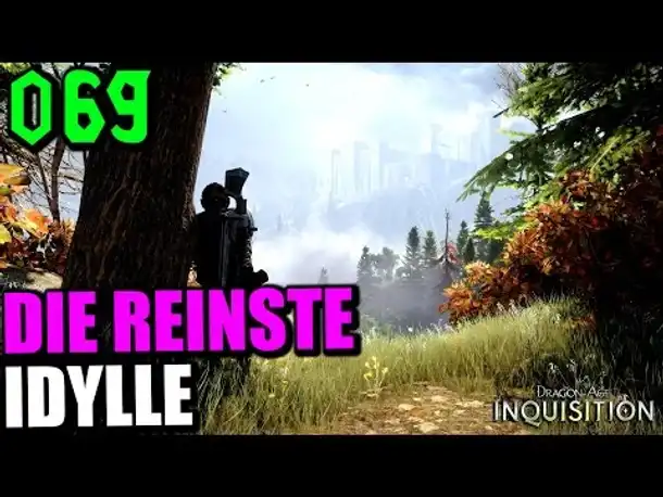 Let's Play Dragon Age Inquisition Gameplay German Deutsch Part 69 Die reinste Idylle