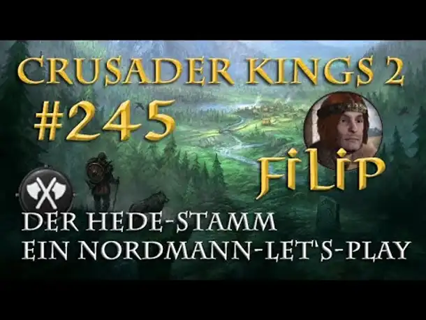 Let's Play Crusader Kings 2 – Der Hede-Stamm #245: Hochzeit und Hochverrat (Rollenspiel/deutsch)