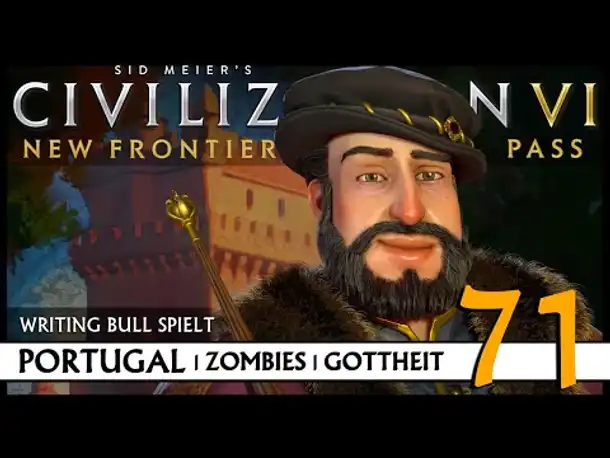 Let's Play Civilization VI: Portugal auf Gottheit (71) | Zombies [Deutsch]