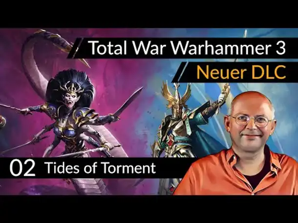 Angespielt! Total War Warhammer 3: TIDES OF TORMENT (02) #Deutsch [Werbung|ad]