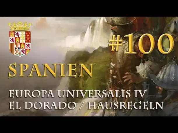Let's Play Europa Universalis 4 – Spanien #100: Der Krieg in den Alpen (Hausregeln / deutsch)