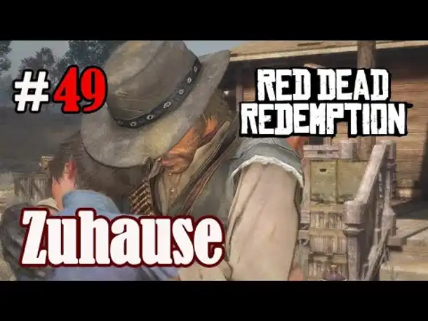 Let's Play Red Dead Redemption 1 #49: Zuhause (Blind / Slow-, Long- & Roleplay)