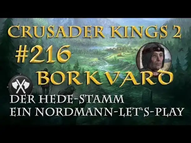Let's Play Crusader Kings 2 – Der Hede-Stamm #216: Auf dem Weg zur Legende (Rollenspiel/deutsch)