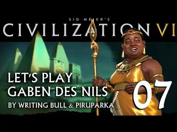 Let's Play: Civilization VI | Gaben des Nils (07) [deutsch]