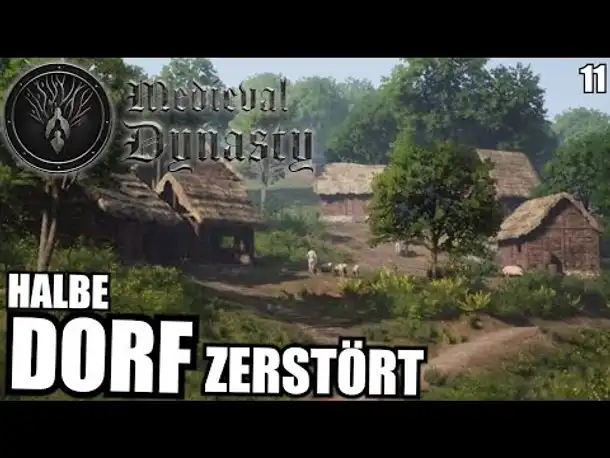 Unser halbes Dorf ist zerstört - 11 - Medieval Dynasty | Deutsch