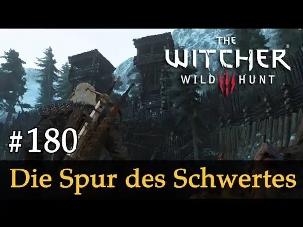 #180: Die Spur des Schwertes ✦ Let's Play The Witcher 3 (Next Gen / Slow-, Long- & Roleplay)