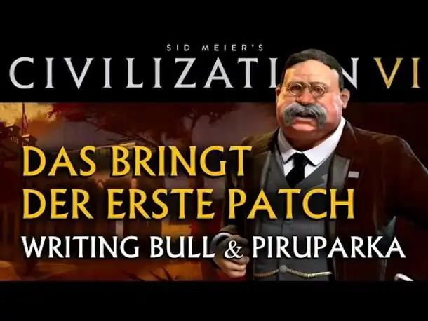 Civilization VI: Das bringt der erste Patch zu Civ 6 [deutsch]