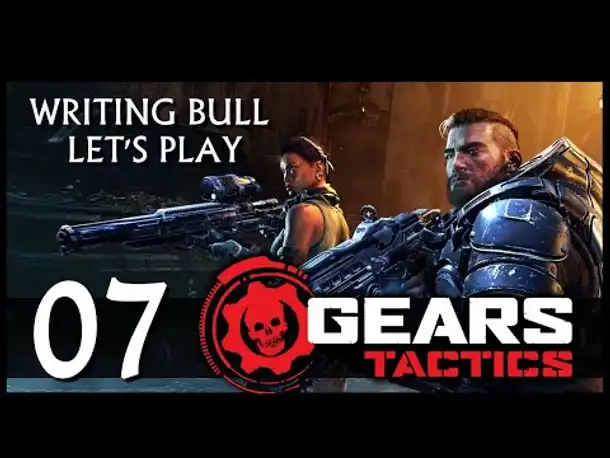 Let's Play: Gears Tactics (07) [USK 18] [Deutsch]