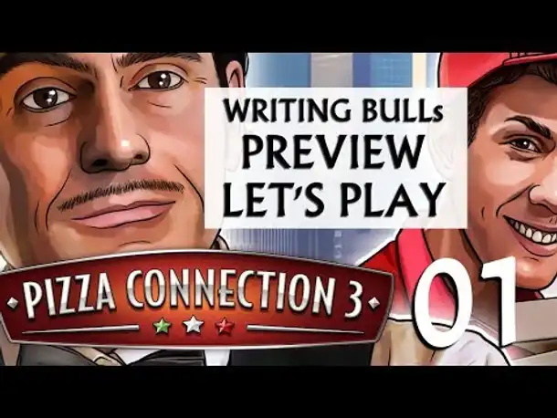 Preview Let's Play: Pizza Connection 3 (01) [deutsch]