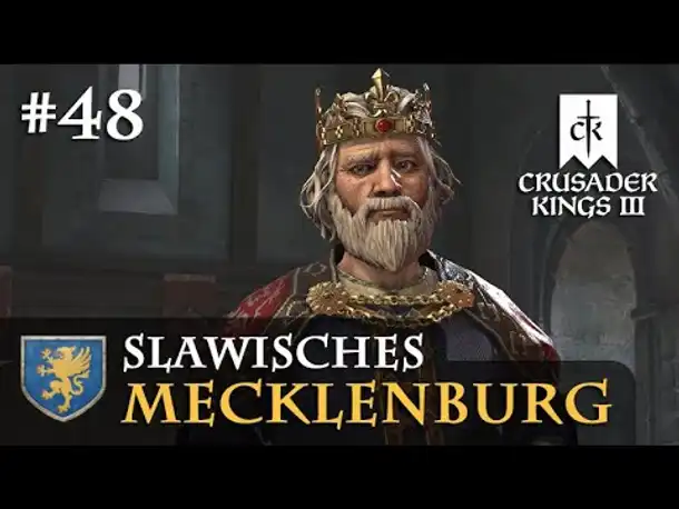 Let's Play Crusader Kings 3 #48: Der Gründervater (Slawisches Mecklenburg / Rollenspiel)