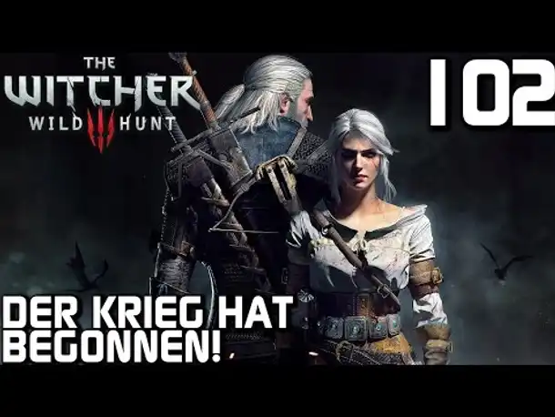The Witcher 3 Gameplay German #0102 Der Krieg hat begonnen! | Deutsch | Let's Play
