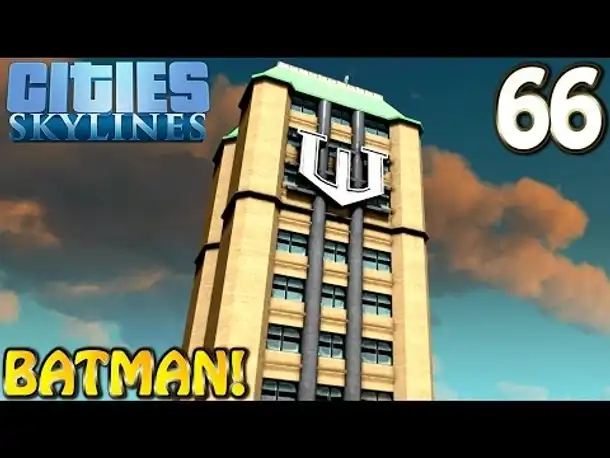 Cities Skylines Deutsch inkl. Mods #066 Batman ( Let's Play Cities: Skylines German)