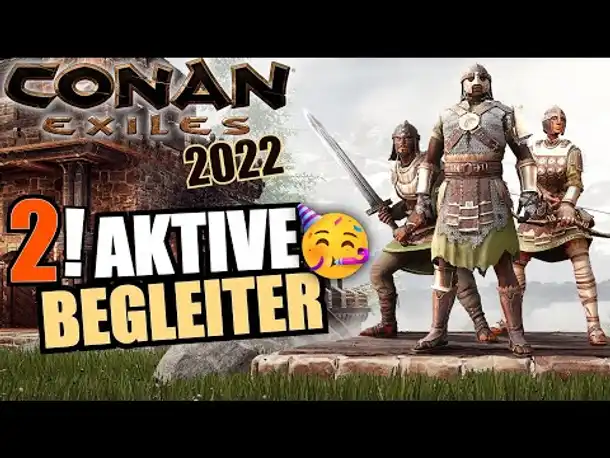 Zwei (!) AKTIVE Begleiter - Conan Exiles Age of Sorcery #2