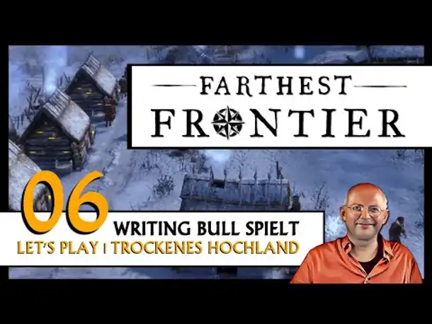 FARTHEST FRONTIER | Trockenes Hochland (06) [Deutsch]