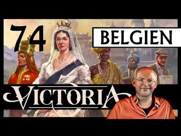 VICTORIA 3 für Einsteiger | Belgien (74) [Deutsch]