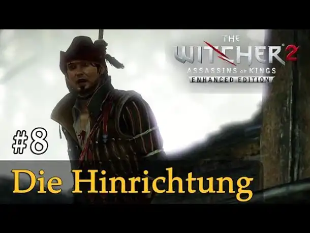 #8: Die Hinrichtung ✦ Let's Play The Witcher 2 (Blind / Schwer / Deutsch)