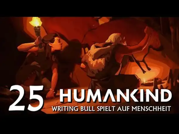HUMANKIND: Let's Play auf "Menschheit" (25) [Deutsch]