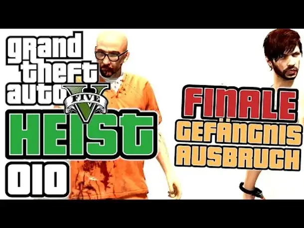 GTA 5 HEIST german gameplay #010 FINALE: Gefängnisausbruch (Let's PLay GTA Online Deutsch )
