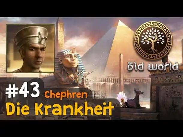 #43: Die Krankheit (Ägypten) ✦ Let's Play Old World
