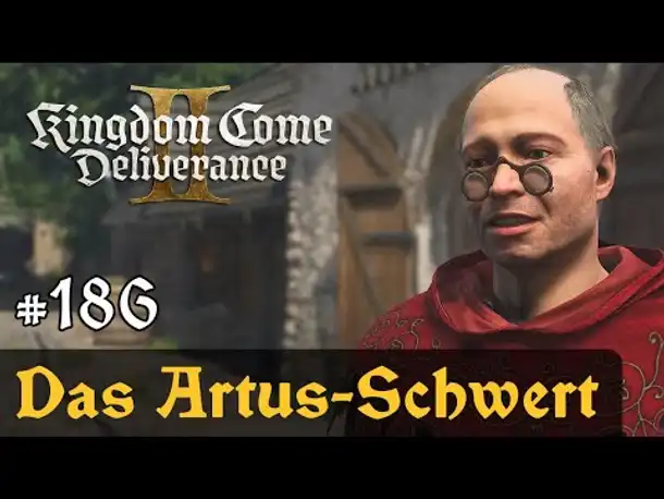 #186: Das Artus-Schwert ✦ Let's Play Kingdom Come Deliverance 2 ✦ Slow-, Long- & Roleplay