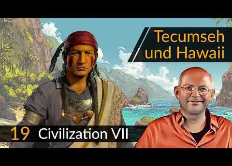 Civilization 7: Tecumseh + Hawaii (19) | #CIV7 #OneMoreTurn #Deutsch