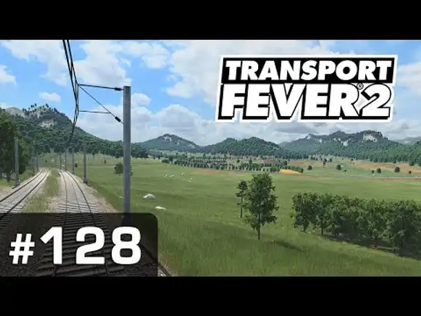 #128: Einmal von Steinheim nach Steinheim, bitte! ✦ Let's Play Transport Fever 2 ✦ Sandbox / schwer