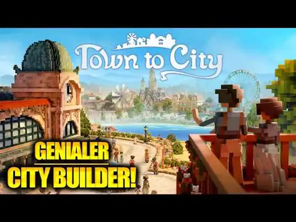 Ich baue eine Stadt – aber super idyllisch! | Town to City