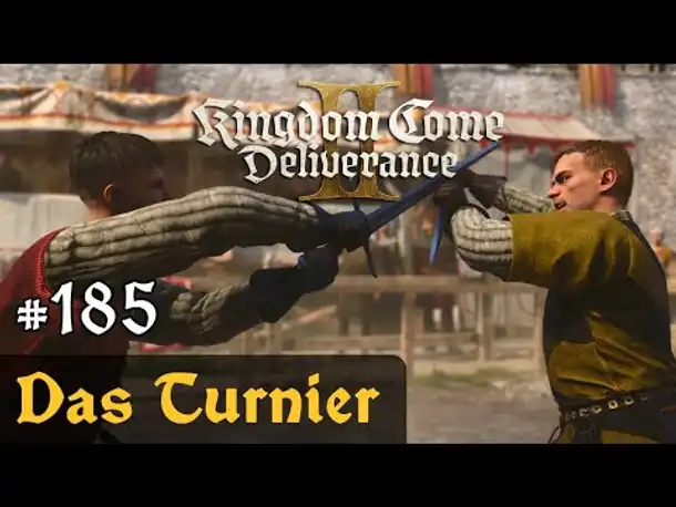 #185: Das Turnier ✦ Let's Play Kingdom Come Deliverance 2 ✦ Slow-, Long- & Roleplay