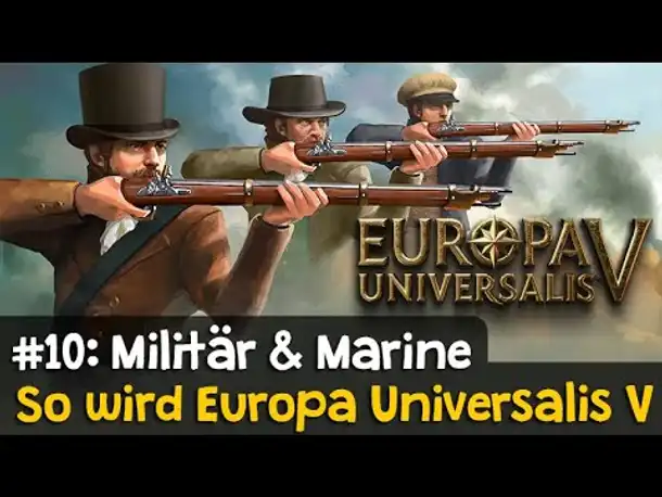 So wird Europa Universalis 5! ✦ #10: Militär & Marine ✦ Preview / Tutorial / Deutsch